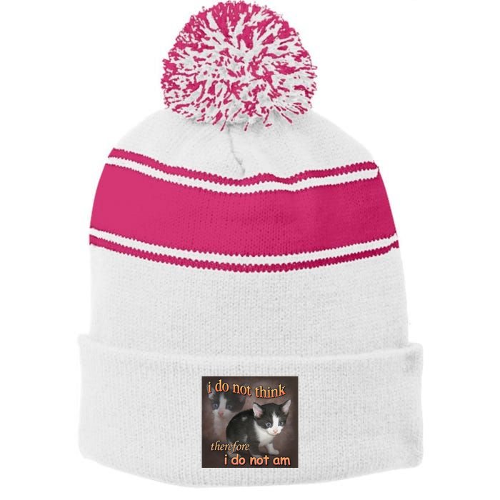 I Do Not Think Therefore I Do Not Am Cat Meme Stripe Pom Pom Beanie