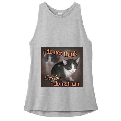 I Do Not Think Therefore I Do Not Am Cat Meme Ladies PosiCharge Tri-Blend Wicking Tank