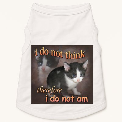 I Do Not Think Therefore I Do Not Am Cat Meme Doggie Tank