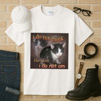 I Do Not Think Therefore I Do Not Am Cat Meme Tall T-Shirt