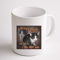 I Do Not Think Therefore I Do Not Am Cat Meme Mug