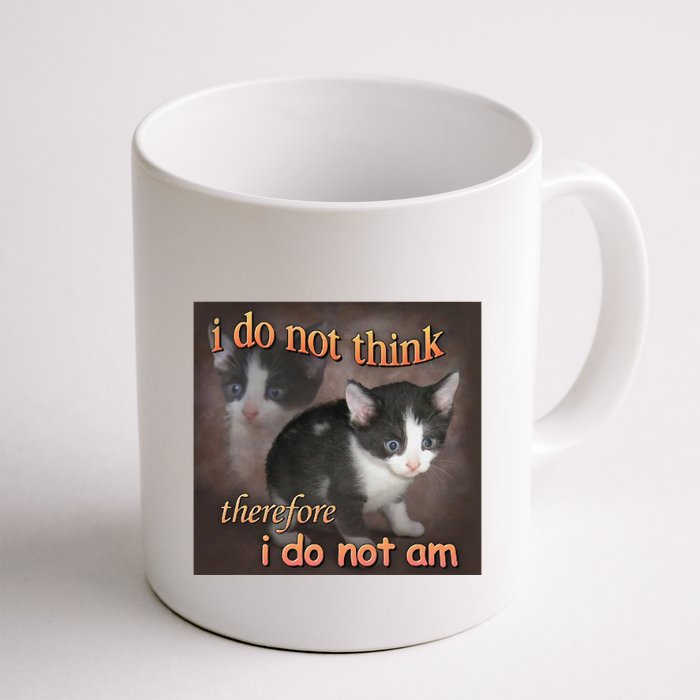 I Do Not Think Therefore I Do Not Am Cat Meme Mug