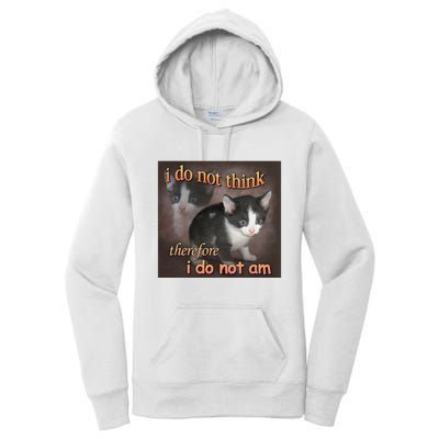 I Do Not Think Therefore I Do Not Am Cat Meme Women's Pullover Hoodie