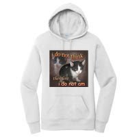 I Do Not Think Therefore I Do Not Am Cat Meme Women's Pullover Hoodie