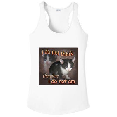 I Do Not Think Therefore I Do Not Am Cat Meme Ladies PosiCharge Competitor Racerback Tank