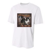 I Do Not Think Therefore I Do Not Am Cat Meme Youth Performance Sprint T-Shirt