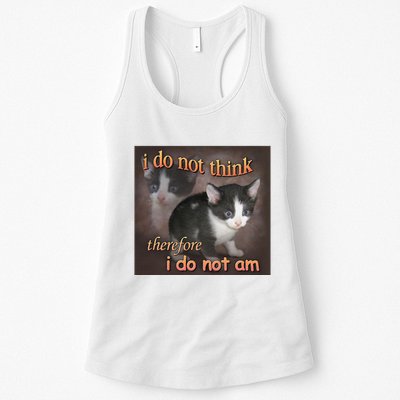 I Do Not Think Therefore I Do Not Am Cat Meme Womens Tank Top