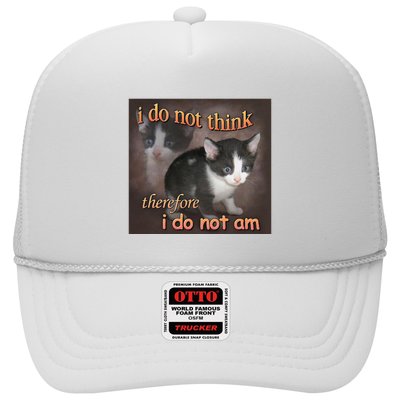 I Do Not Think Therefore I Do Not Am Cat Meme Trucker Hat