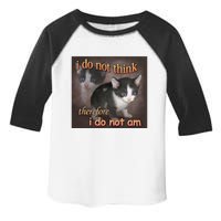 I Do Not Think Therefore I Do Not Am Cat Meme Toddler Fine Jersey T-Shirt