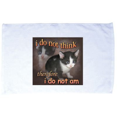 I Do Not Think Therefore I Do Not Am Cat Meme Microfiber Hand Towel