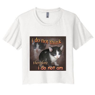 I Do Not Think Therefore I Do Not Am Cat Meme Crop Top