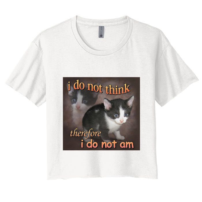 I Do Not Think Therefore I Do Not Am Cat Meme Crop Top