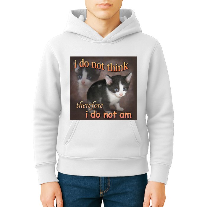 I Do Not Think Therefore I Do Not Am Cat Meme Kids Hoodie