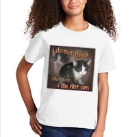 I Do Not Think Therefore I Do Not Am Cat Meme Kids T-Shirt