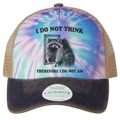 I Do Not Think Therefore I Do Not Am Raccoon Philosopher Legacy Tie Dye Trucker Hat