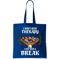I DonT Need Therapy I Just Need A Break Billiards Snooker Gift Bag