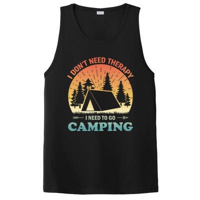 I Dont Need Therapy I Just Need To Go Camping Camper Gift PosiCharge Competitor Tank