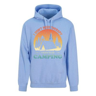 I Dont Need Therapy I Just Need To Go Camping Camper Gift Unisex Surf Hoodie