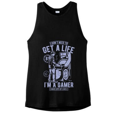 I DonT Need To Get A Life IM A Gamer I Have Lots Of Lives Cute Gift Ladies PosiCharge Tri-Blend Wicking Tank