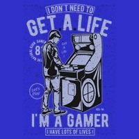I DonT Need To Get A Life IM A Gamer I Have Lots Of Lives Cute Gift Button