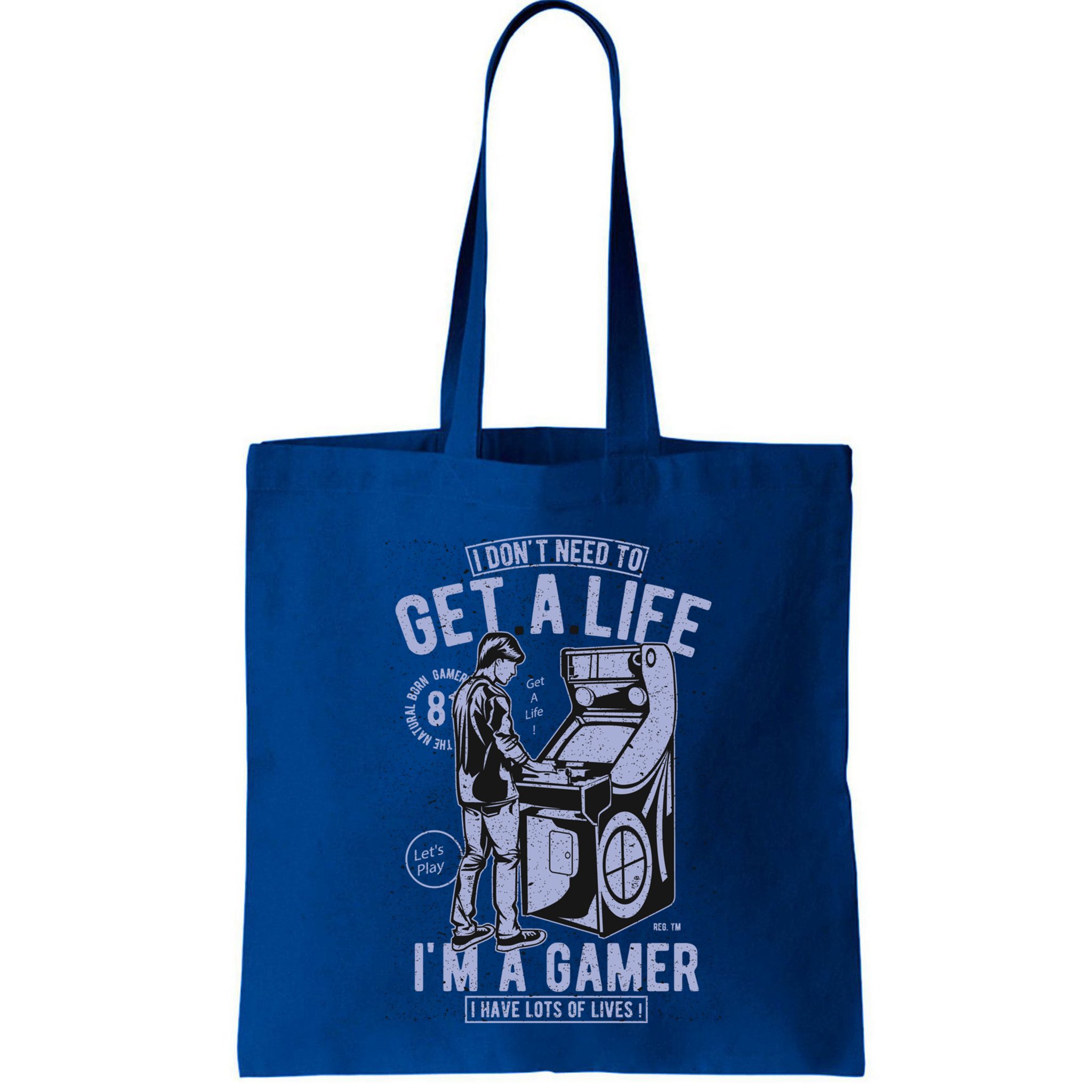 I DonT Need To Get A Life IM A Gamer I Have Lots Of Lives Cute Gift Bag