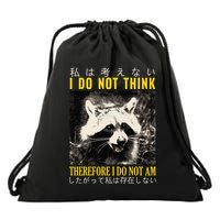 I Do Not Think Therefore I Do Not Am Japanese Raccoon Drawstring Bag