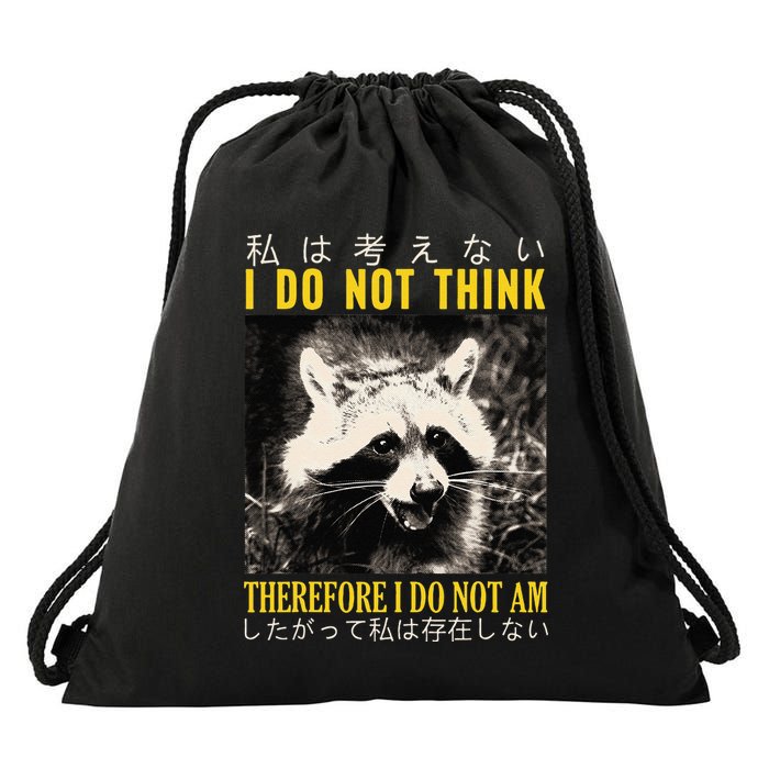 I Do Not Think Therefore I Do Not Am Japanese Raccoon Drawstring Bag