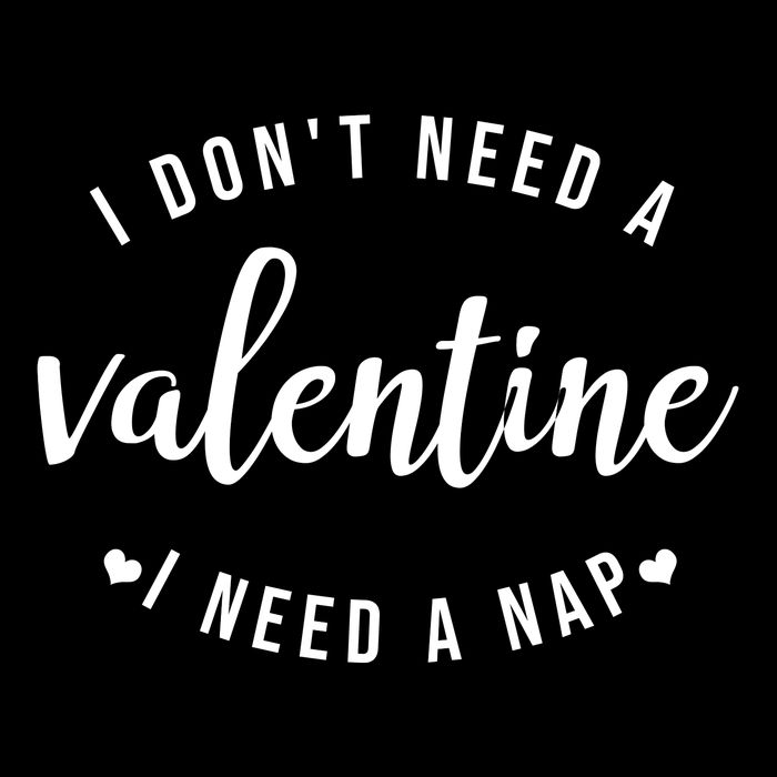 I DonT Need A Valentine I Need A Nap Funny Valentines Day Drawstring Bag