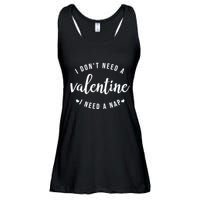 I DonT Need A Valentine I Need A Nap Funny Valentines Day Ladies Essential Flowy Tank