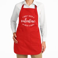 I DonT Need A Valentine I Need A Nap Funny Valentines Day Full-Length Apron With Pockets
