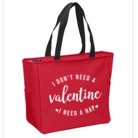 I DonT Need A Valentine I Need A Nap Funny Valentines Day Zip Tote Bag
