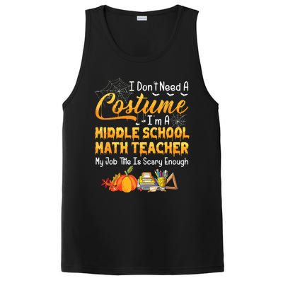 I Dont Need A Costume Middle School Math Teacher Halloween PosiCharge Competitor Tank