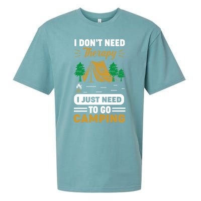 I Dont Need Therapy I Just Need To Go Camping Cute Gift Sueded Cloud Jersey T-Shirt