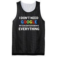 I Dont Need Google My Daughter Knows Everything Funny Mesh Reversible Basketball Jersey Tank