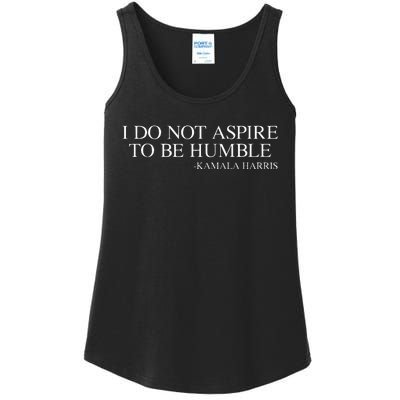 I Do Not Aspire To Be Humble Quote Kamala Harris 2024 Ladies Essential Tank