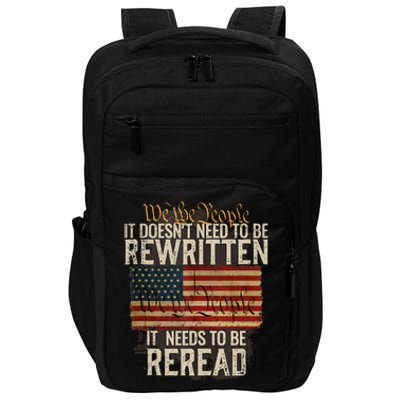 It Doesnt Need To Be Rewritten Constitution We The People Impact Tech Backpack