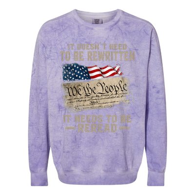 It Doesnt Need To Be Rewritten It Needs To Be Reread Colorblast Crewneck Sweatshirt