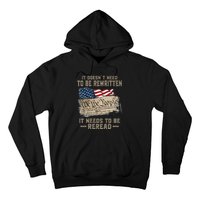 It Doesnt Need To Be Rewritten It Needs To Be Reread Hoodie