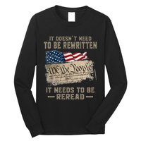 It Doesnt Need To Be Rewritten It Needs To Be Reread Long Sleeve Shirt