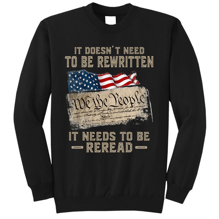 It Doesnt Need To Be Rewritten It Needs To Be Reread Sweatshirt