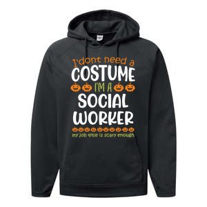 I Dont Need A Costume Im A Social Worker Funny Halloween Performance Fleece Hoodie