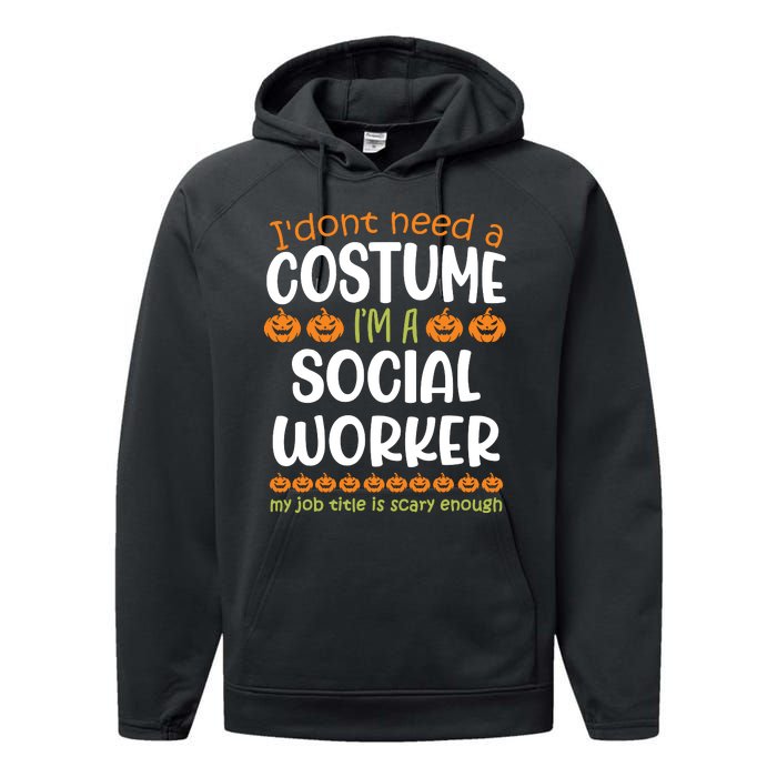 I Dont Need A Costume Im A Social Worker Funny Halloween Performance Fleece Hoodie