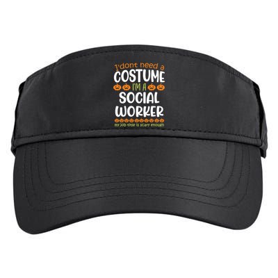 I Dont Need A Costume Im A Social Worker Funny Halloween Adult Drive Performance Visor