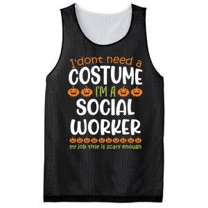 I Dont Need A Costume Im A Social Worker Funny Halloween Mesh Reversible Basketball Jersey Tank