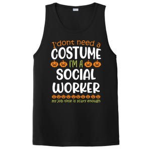 I Dont Need A Costume Im A Social Worker Funny Halloween PosiCharge Competitor Tank