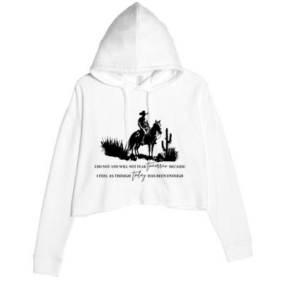 I Do Not And Will Not Fear Tomorrow Western Cowboy Crop Fleece Hoodie