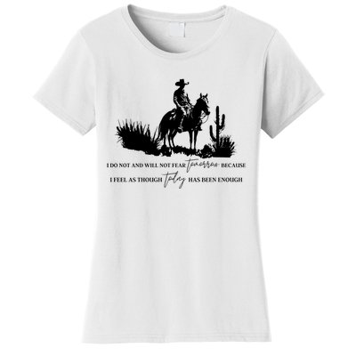 I Do Not And Will Not Fear Tomorrow Western Cowboy Women's T-Shirt