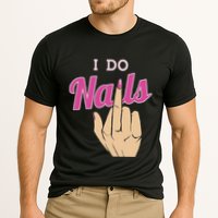 I Do Nails Funny Middlefinger Naildesign Gift Idea Cooling Performance Crew T-Shirt