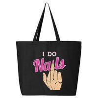I Do Nails Funny Middlefinger Naildesign Gift Idea 25L Jumbo Tote