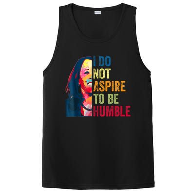 I Do Not Aspire To Be Humble Saying Quote Kamala Harris PosiCharge Competitor Tank